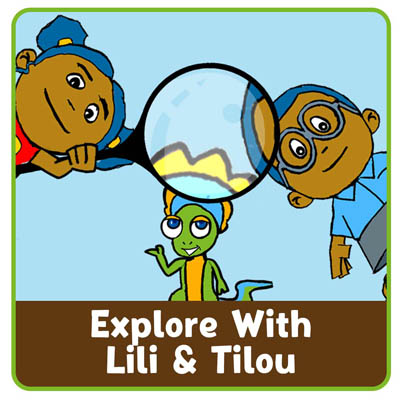 Explore With Lili and Tilou