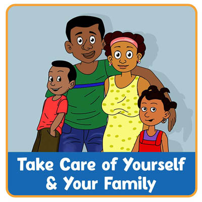 Take Care of Yourself and Your Family
